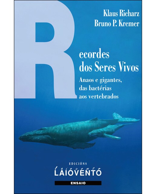 Recordes dos seres vivos: Anaos e gigantes, das bactérias aos vertebrados(Tapa blanda) 1