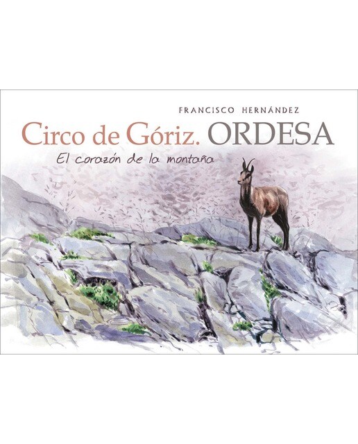 Circo de Góriz. Ordesa: El corazón de la montaña (Capa mole) 1