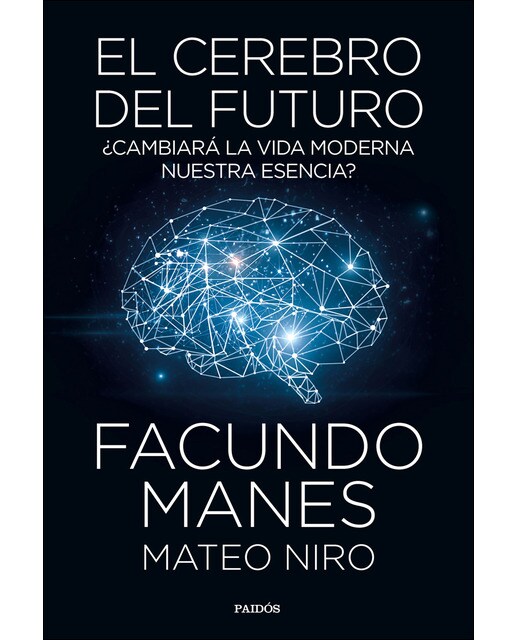 El cerebro del futuro: ¿Cambiará la vida moderna nuestra esencia? (Capa mole com abas) 1