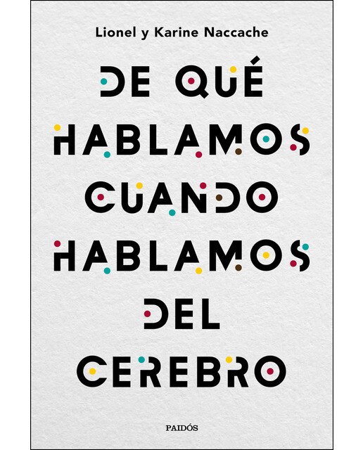 De qué hablamos cuando hablamos del cerebro (Capa mole com abas) 1