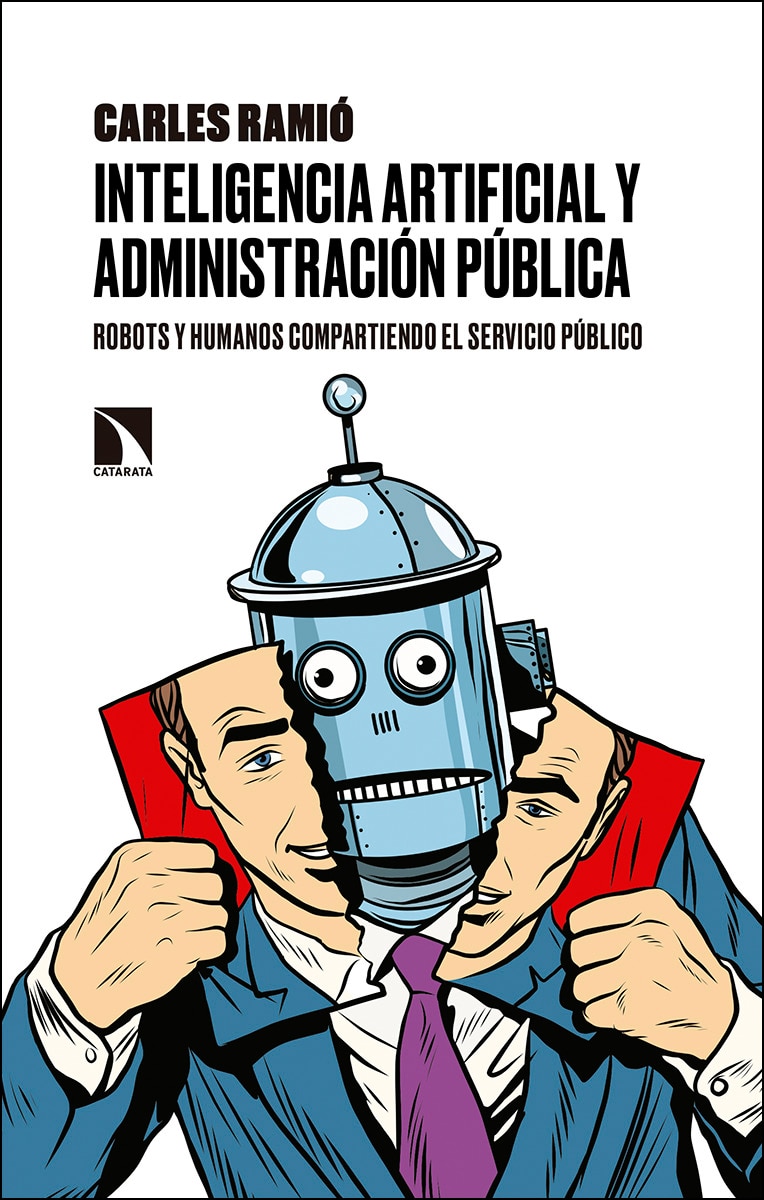 Inteligencia Artificial Y Administración Pública: Robots Y Humanos Compartiendo El Servicio Público 1