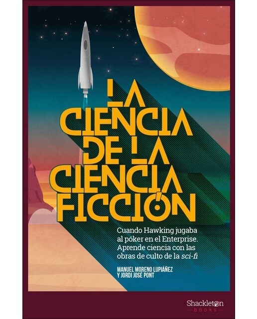 Imagem 0 de La ciencia de la ciencia ficción: Cuando Hawking jugaba al póker en el Enterprise. Aprende ciencia con las obras de culto del Sc (Capa mole com abas)