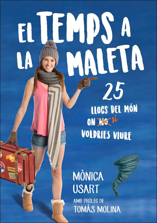El temps a la maleta: 25 llocs del món on no voldries viure(Tapa blanda) 1