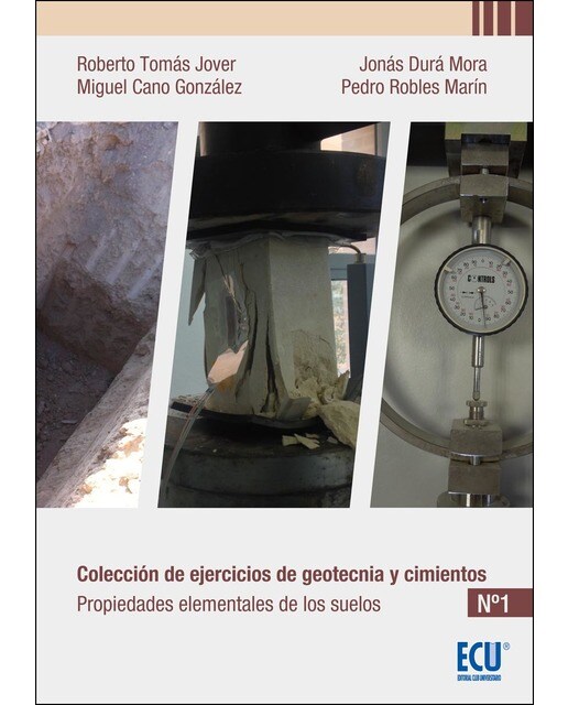 Colección de ejercicios de geotecnia y cimientos: Cuaderno n. º 1 Propiedades elementales de los suelos (Capa mole) 1