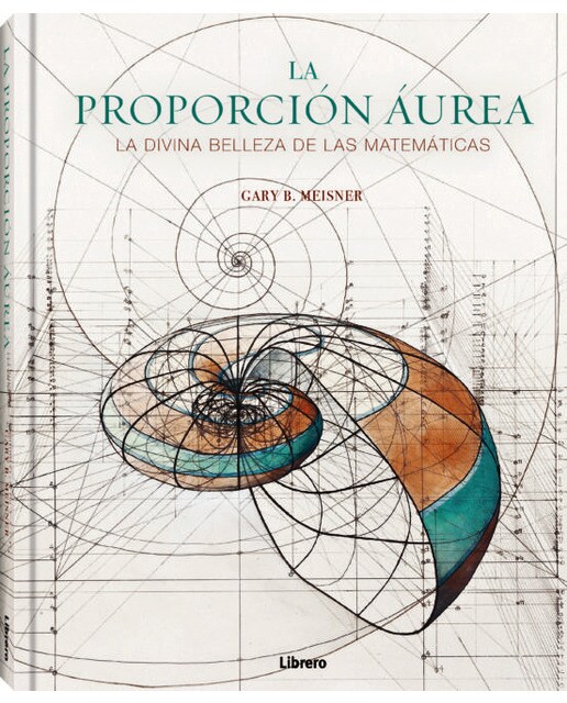 PROPORCION AUREA: LA DIVINA BELLEZA DE LAS MATEMATICAS 1