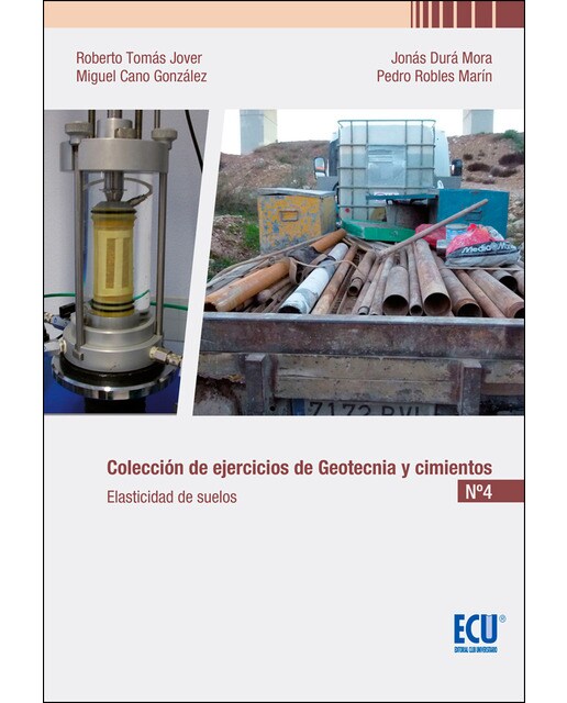 Colección De Ejercicios De Geotecnia Y Cimientos: Cuaderno N. º 4. Elasticidad De Suelos 1