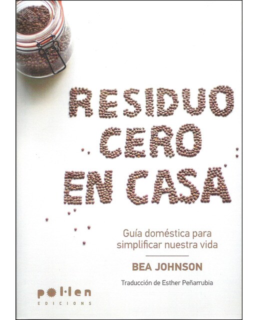 Residuo Cero en casa: Guía doméstica para simplificar nuestra vida (Capa mole) 1