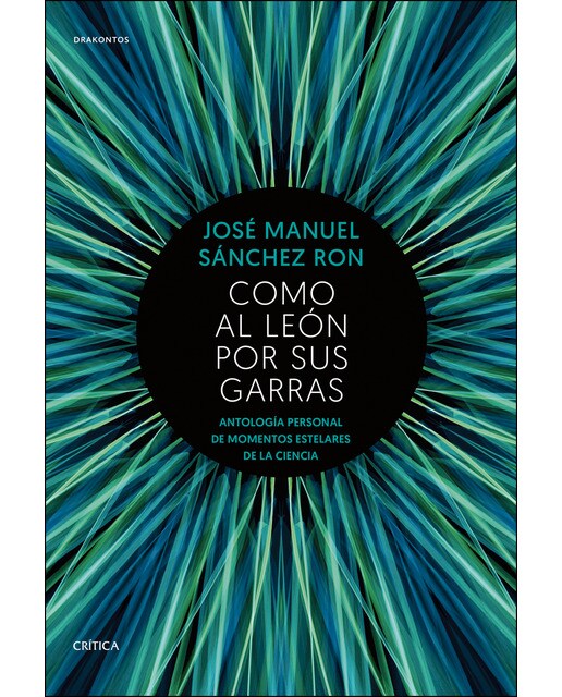 Imagem 0 de Como al león por sus garras: Antología personal de momentos estelares de la Ciencia (Capa dura)