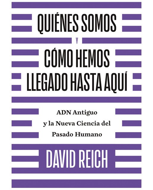 Quiénes somos y cómo llegamos hasta aquí: ADN antiguo y la nueva ciencia del pasado humano (Capa mole com abas) 1