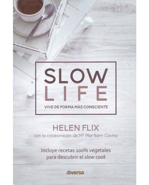 Imagem 0 de Slow life. Vivir de forma más consciente