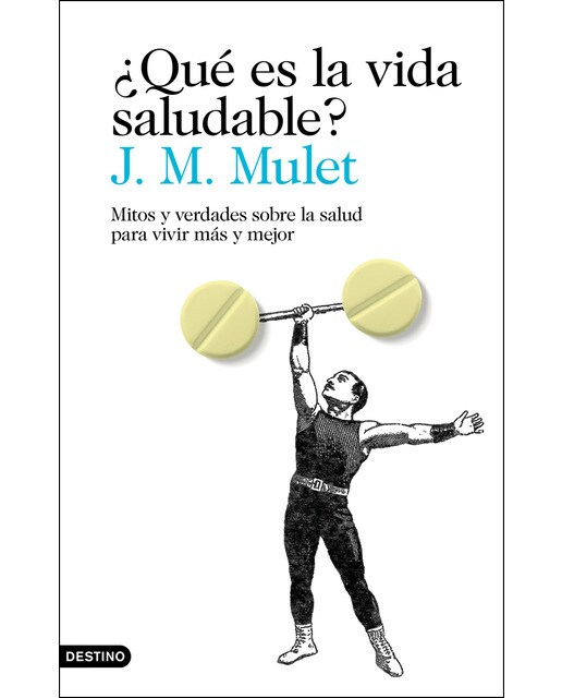 ¿Qué es la vida saludable?: Mitos y verdades sobre la salud para vivir más y mejor (Capa mole com abas) 1