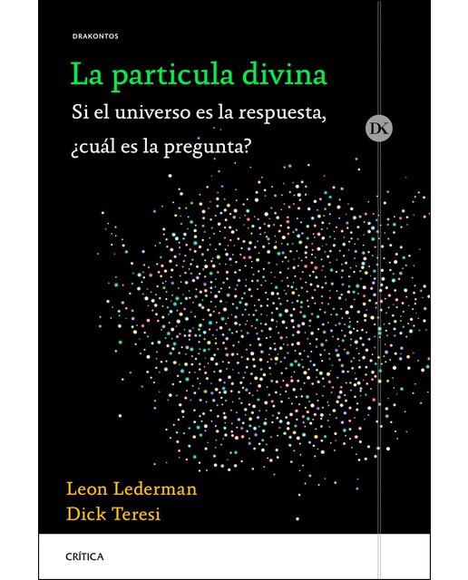 Imagem 0 de La partícula divina: Si el universo es la respuesta, ¿cuál es la pregunta? (Capa mole com abas)