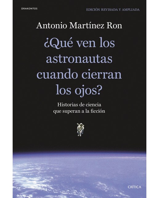 ¿Qué ven los astronautas cuando cierran los ojos?: Historias de ciencia que superan a la ficción (Capa mole com abas) 1