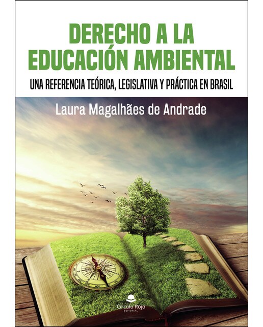 DERECHO A LA EDUCACIÓN AMBIENTAL: Una referencia teórica, legislativa y práctica en Brasil (Capa mole) 1