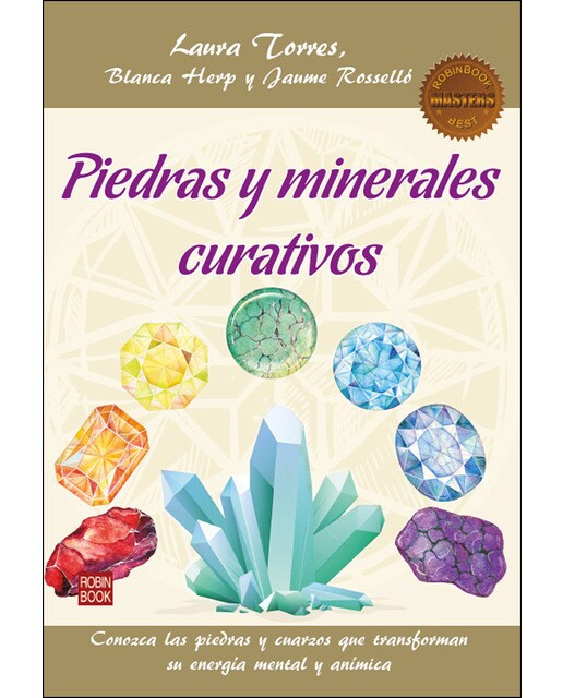 Piedras y minerales curativos: Conozca las piedras y cuarzos que transforman su energía mental y anímica(Tapa blanda) 1