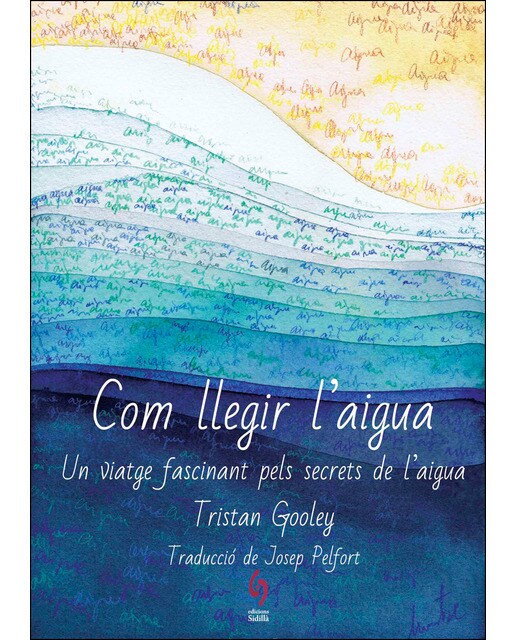 Imagem 0 de Com llegir l'aigua: Un viatge fascinant pels secrets de l’aigua