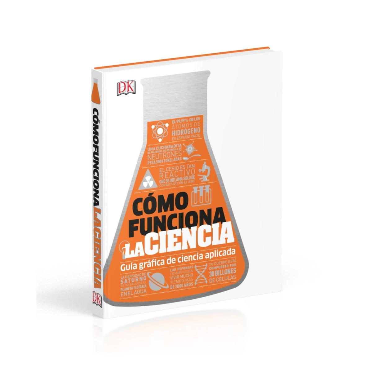 Cómo funciona la ciencia: Guía gráfica de la ciencia aplicada(Tapa dura) 2