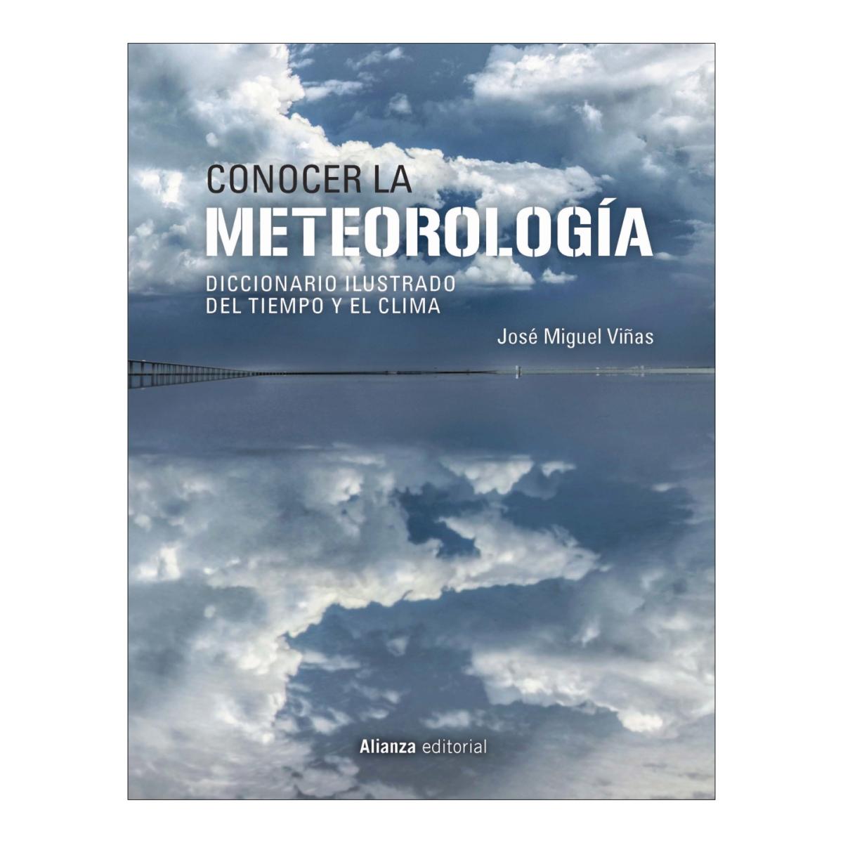Conocer la Meteorología: Diccionario ilustrado del tiempo y el clima
