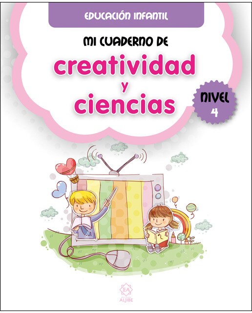 Mi cuaderno de creatividad y ciencias. Nivel 4 1