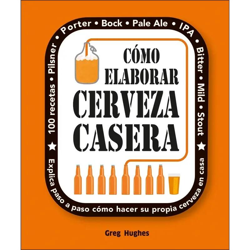 Como elaborar cerveza casera, 2 ed. (Tapa dura) 1