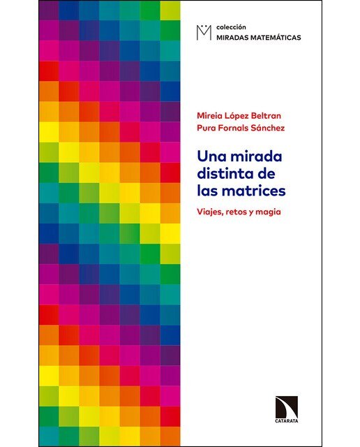 Una mirada distinta de las matrices: Viajes, retos y magia(Tapa blanda) 1