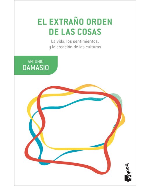 Imagem 0 de El extraño orden de las cosas: La vida, los sentimientos y la creación de las culturas(Bolsillo) (Tapa blanda)