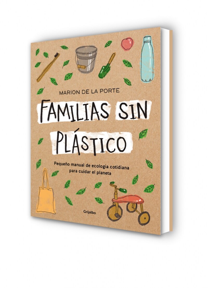 Familias sin plástico: Pequeño manual de ecología cotidiana para cuidar el planeta(Tapa blanda) 6