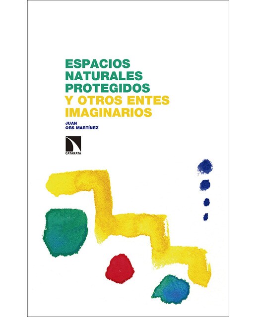 Espacios naturales protegidos y otros entes imaginarios(Tapa blanda) 1
