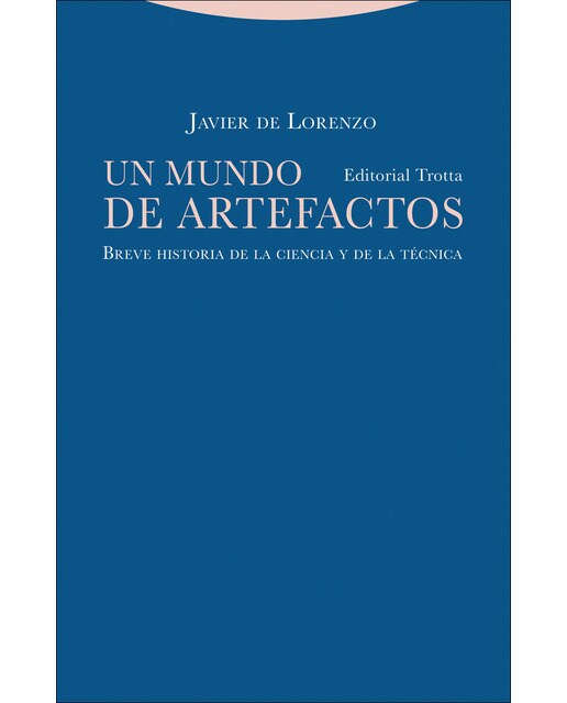 Un mundo de artefactos: Breve historia de la ciencia y de la técnica(Tapa blanda) 1