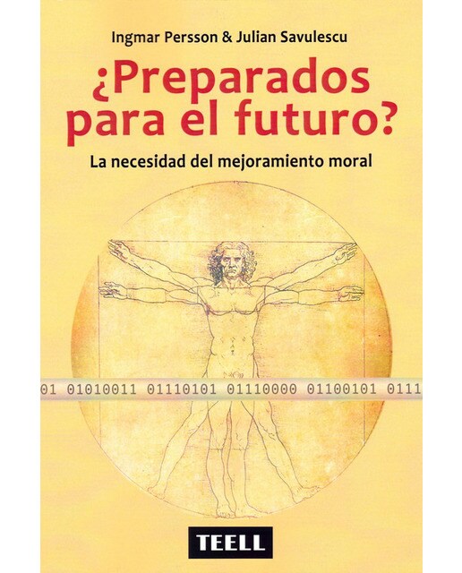 ¿preparados para el futuro?: La necesidad del mejoramiento moral(Tapa blanda) 1