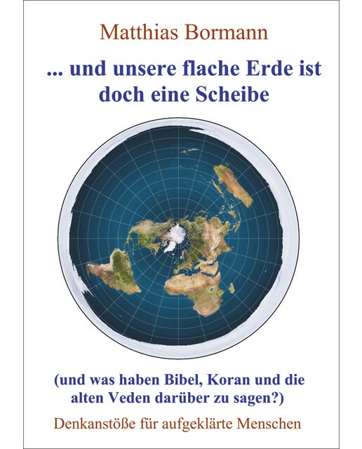 ... und unsere flache Erde ist doch eine Scheibe (Capa mole) 1