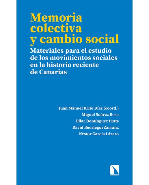 Memoria colectiva y cambio social: Materiales para el estudio de los movimientos sociales en la historia reciente de Canarias (Capa mole) 1