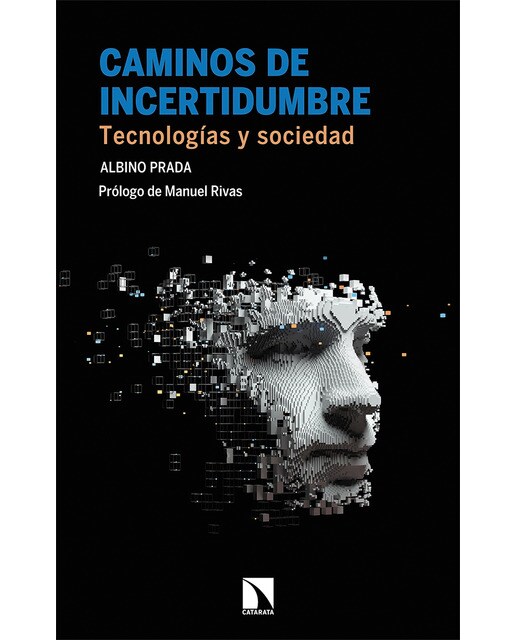 Caminos de incertidumbre: Tecnologías y sociedad(Tapa blanda) 1