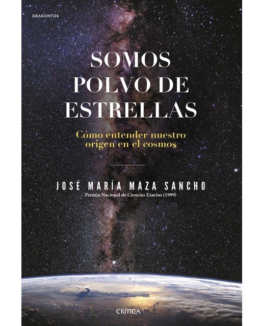 Somos polvo de estrellas: Cómo entender nuestro origen en el cosmos (Capa mole com abas) 1