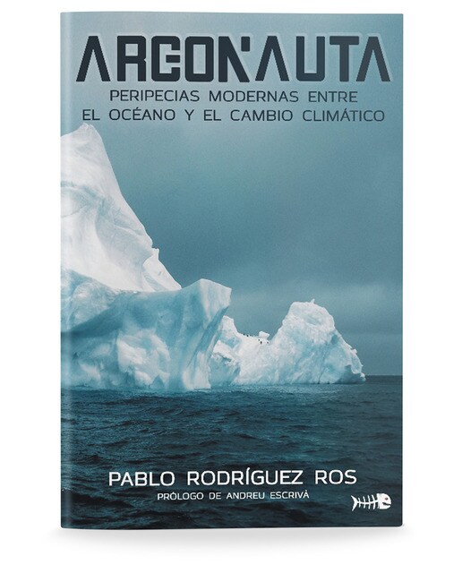 Argonauta: Peripecias modernas entre el océano y el cambio climático(Tapa blanda) 1