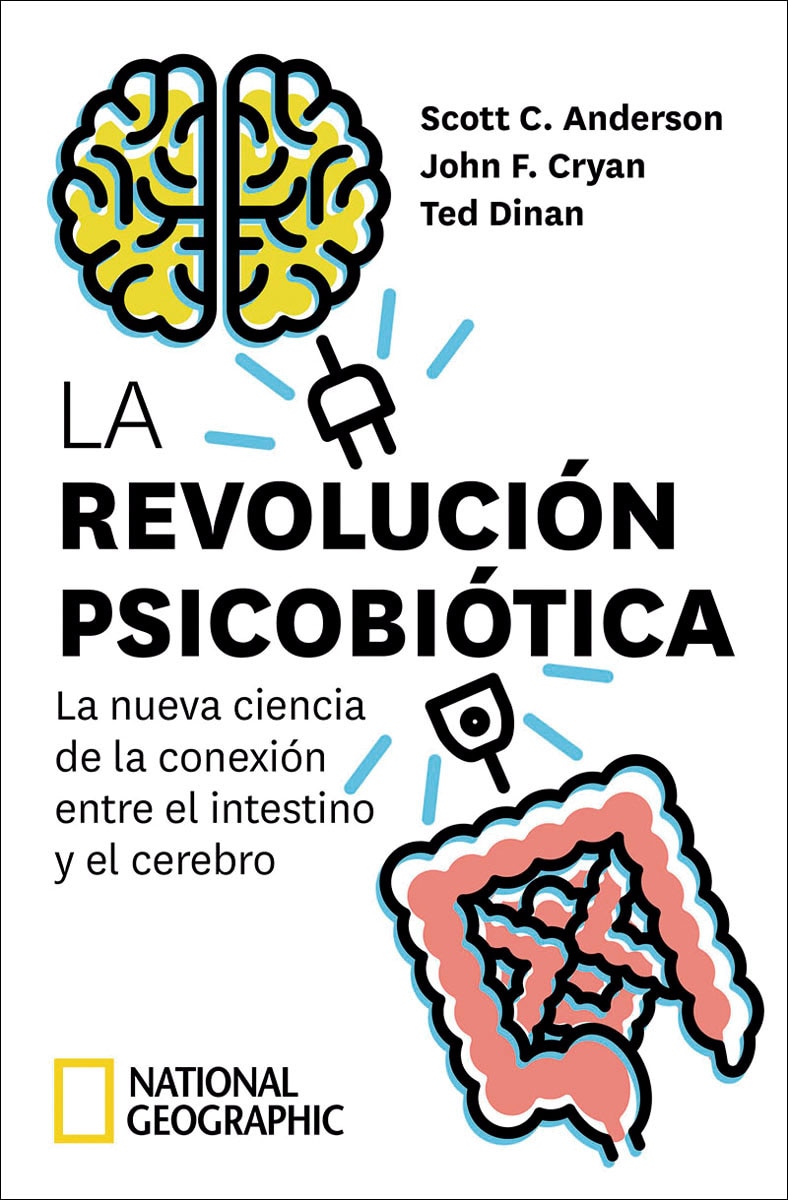 Imagem 0 de La revolución psicobiótica. La nueva ciencia de la conexión entre el intestino y el cerebro (Capa mole)