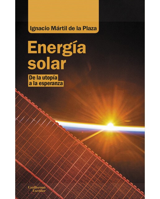 Energía solar: De la utopía a la esperanza(Tapa blanda) 1