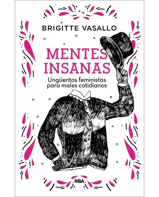 Mentes insanas. Ungüentos feministas para males cotidianos (Capa mole) 1