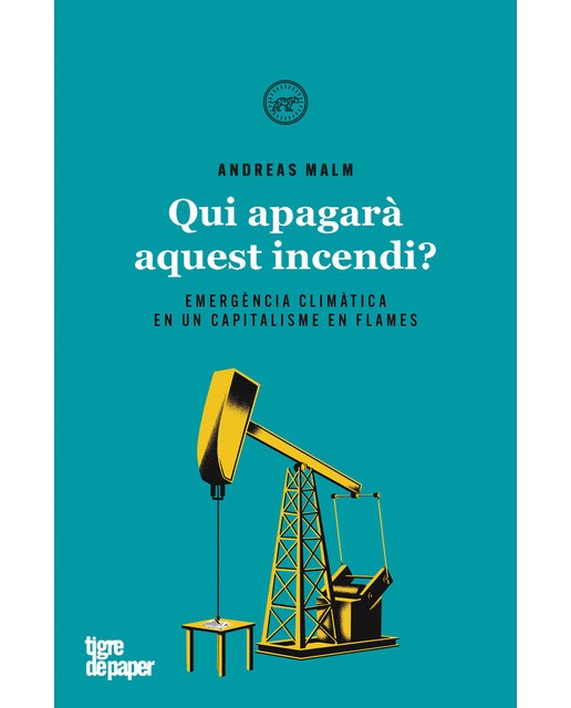 Qui apagarà aquest incendi?: Història i perspectives davant l'emergència climàtica(Tapa blanda) 1