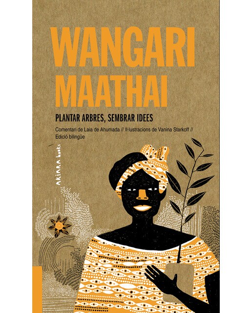 Imagem 0 de Wangari maathai: plantar arbres, sembrar idees