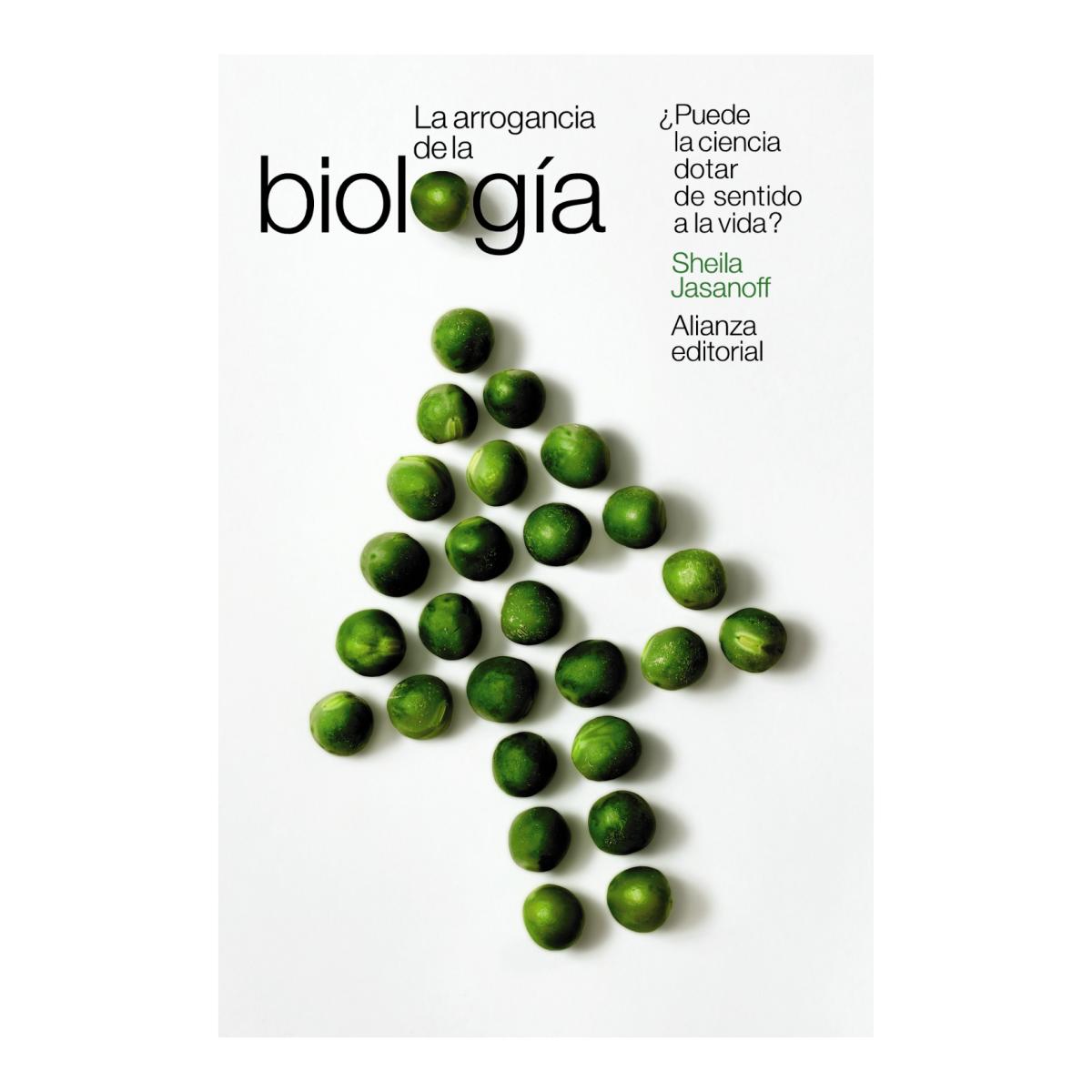 La arrogancia de la biología: ¿Puede la ciencia dotar de sentido a la vida? (Capa mole) 1