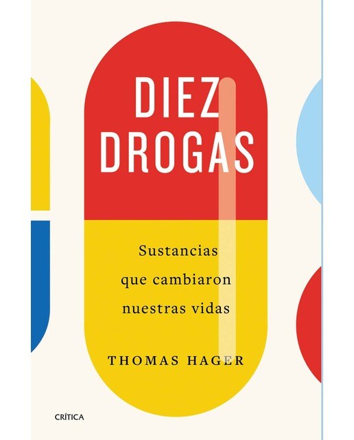 Diez drogas: Sustancias que cambiaron nuestras vidas (Capa mole com abas) 1
