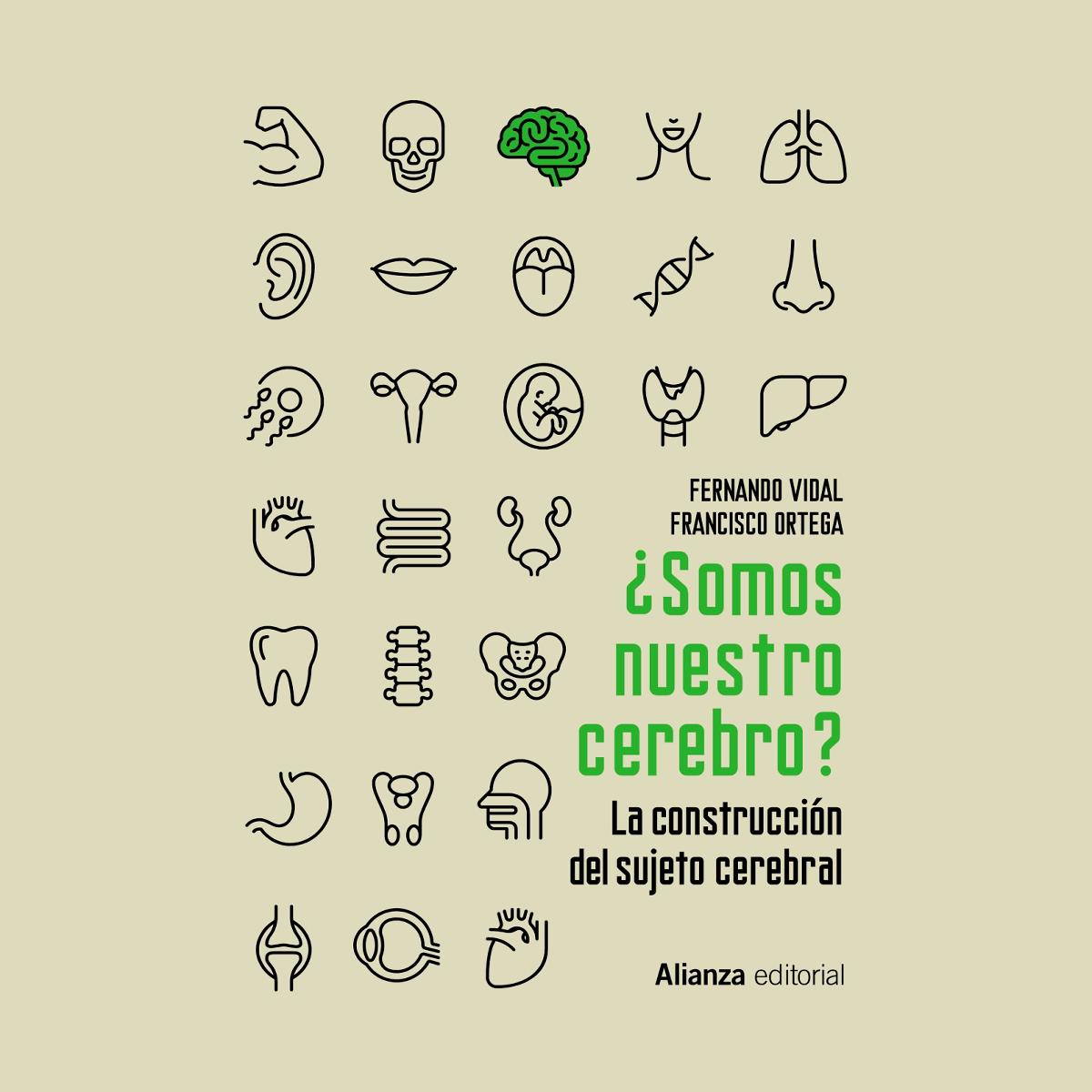 ¿Somos nuestro cerebro?: La construcción del sujeto cerebral (Capa mole) 1