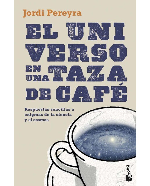 Imagem 0 de El universo en una taza de café: Respuestas sencillas a enigmas de la ciencia y el cosmos(Bolsillo) (Tapa blanda)