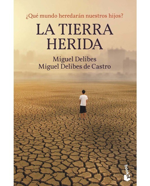 Imagem 0 de La Tierra herida: ¿Qué mundo heredarán nuestros hijos? (Bolso) (Capa mole)