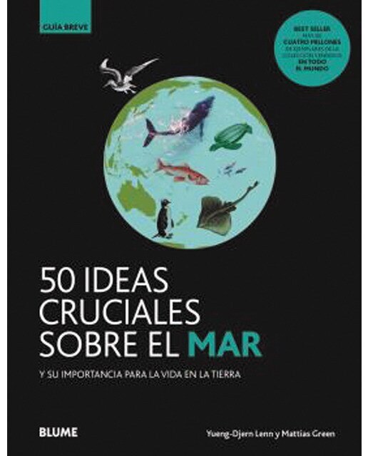 GB. 50 ideas cruciales sobre el mar: Y su importancia para la vida en la tierra (Capa mole) 1