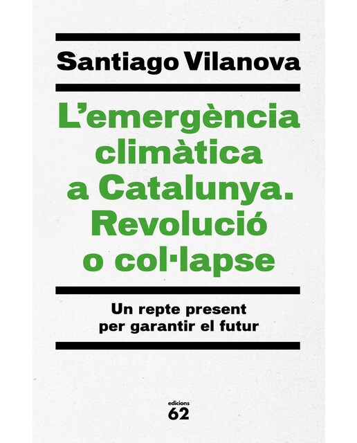 L'emergència climàtica a Catalunya. Revolució o col·lapse (Capa mole com abas) 1
