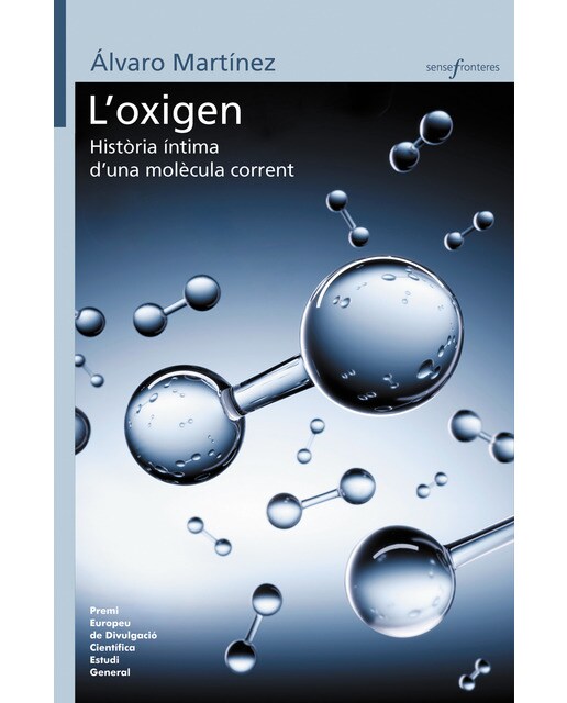 L'oxigen: història íntima d'una molècula corrent(Tapa blanda) 1
