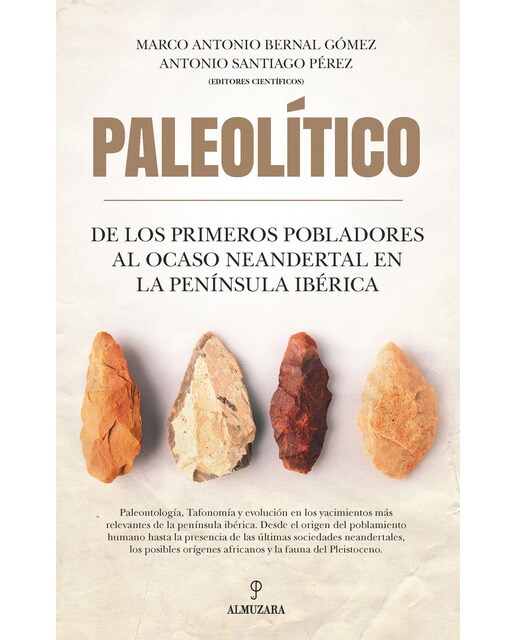 Paleolítico. De los primeros pobladores al ocaso neandertal en la península ibérica (Capa mole) 1