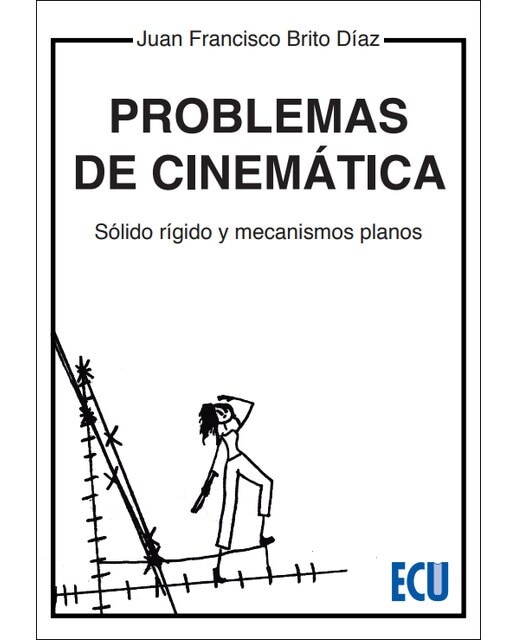 Problemas de cinemática. Sólido, rígido y mecanismos planos (Capa mole) 1